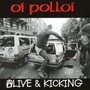 Alive & Kicking - Oi Polloi
