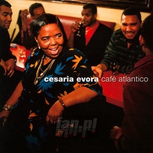 Cafe Atlantico - Cesaria Evora