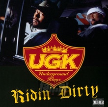 Ridin' Dirty - UGK - bigger Ridin' Dirty - UGK