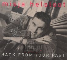 Back From Your Past - Misja Helsloot