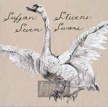 Seven Swans - Sufjan Stevens