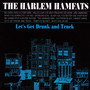 Let's Get Drunk & Truck - Harlem Hamfats