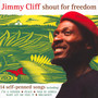 Shout For Freedom - Jimmy Cliff