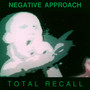 Total Recall - Negative Approach