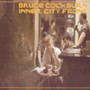 Inner City Front - Bruce Cockburn