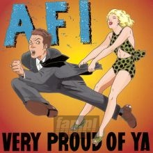 Very Proud Of Ya - AFI   