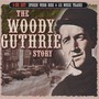 Woody Guthrie Story - Woody Guthrie