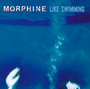 Like Swimming - Morphine