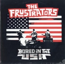 Bored In The USA - Frustrators Bored In The USA - Frustrators