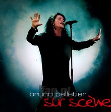 Sur Scene - Bruno Pelletier