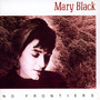 No Frontiers - Mary Black