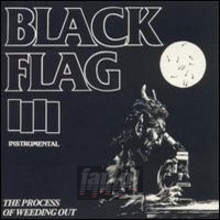 Process Of Weeding Out - Black Flag
