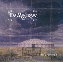 Set This Circus Down - Tim McGraw