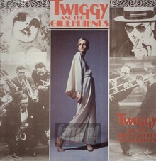Twiggy & The Girlfriends - Twiggy