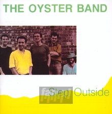 Step Outside - Oyster Band