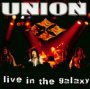 Live In The Galaxy - Union