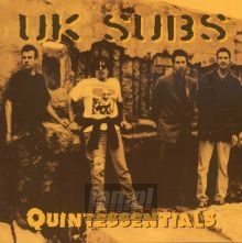 Quintessentials - U.K. Subs