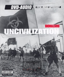 Uncivilization - Biohazard