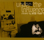 Under The Influence - Rob Swift