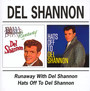 Runaway With../Hats Off T - Del Shannon
