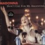 Don't Cry For Me Argentina - Madonna