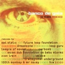 10 Years Remixed - Banco De Gaia