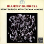 Bluesy Burrell - Kenny Burrell  & Hawkins, C.