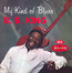 My Kind Of Blues vol.1 - B.B. King