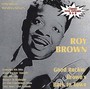 Good Rockin' Brown's Back - Roy Brown
