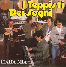 Italia Mia - I Teppisti Dei Sogni - bigger Italia Mia - I Teppisti Dei Sogni