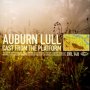 Cast From The Platform - Auburn Lull