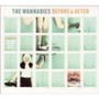 Before & After - The Wannadies