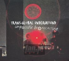 Impossible Broadcasting - Transglobal Underground