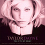 Tell It To My Heart - Taylor Dayne