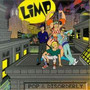 Pop & Disorderly - Limp