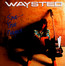 Save Your Prayers - Waysted