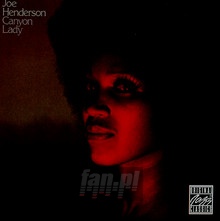Canyon Lady - Joe Henderson