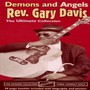 Demons & Angels - Gary Davis  -Reverend-