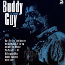 And Friends - Buddy Guy
