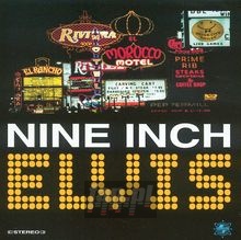 Nine Inch Elvis - Nine Inch Elvis