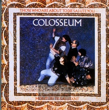 Those Who Are About To Die We Solute - Colosseum