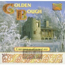 Christmas In A Celtic Land - Golden Bough Christmas In A Celtic Land - Golden Bough