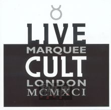 Live Cult Marquee 1991 - The Cult