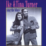 Sing The Blues - Ike Turner  & Tina