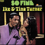 So Fine - Ike Turner  & Tina