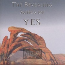 The Revealing Songs Of Yes - Tribute to Yes