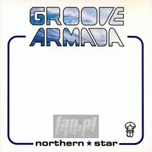 Northern Star - Groove Armada