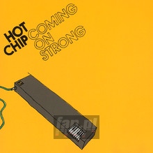 Coming On Strong - Hot Chip - bigger Coming On Strong - Hot Chip