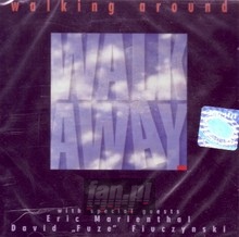 Walking Around - Walk Away