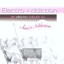 Electro Addiction - Tribute to Jane's Addiction